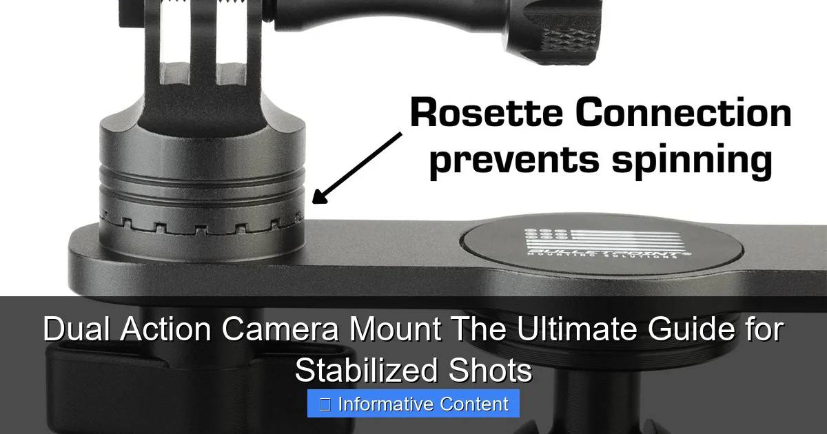 Dual Action Camera Mount The Ultimate Guide for Stabilized Shots