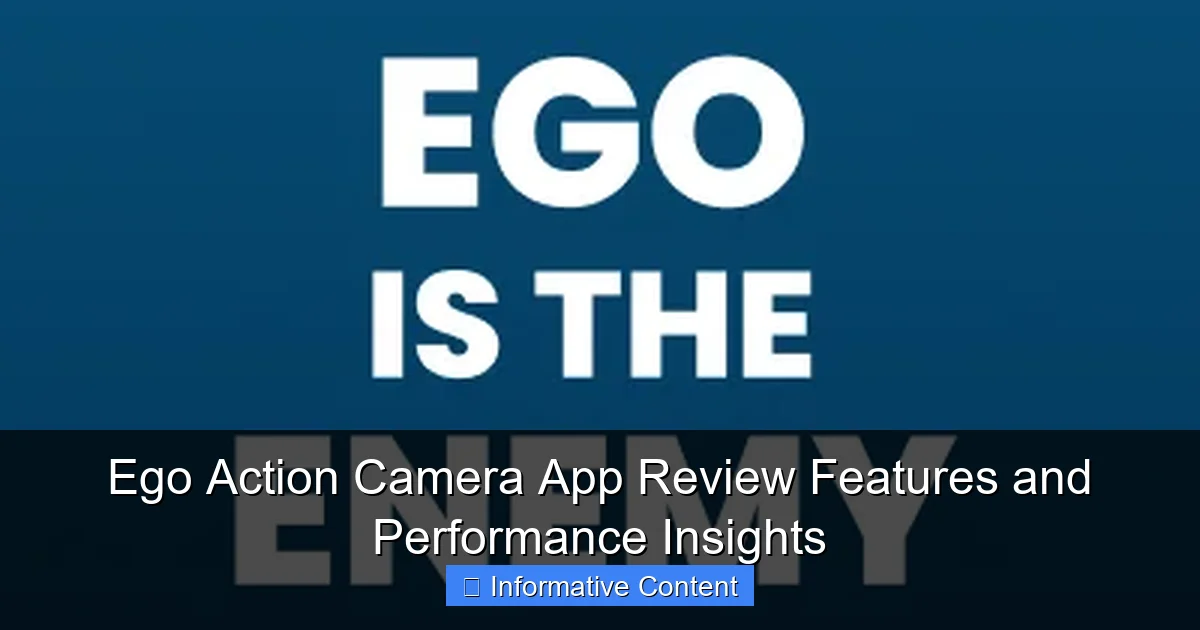 Ego Action Camera App Review Features and Performance Insights