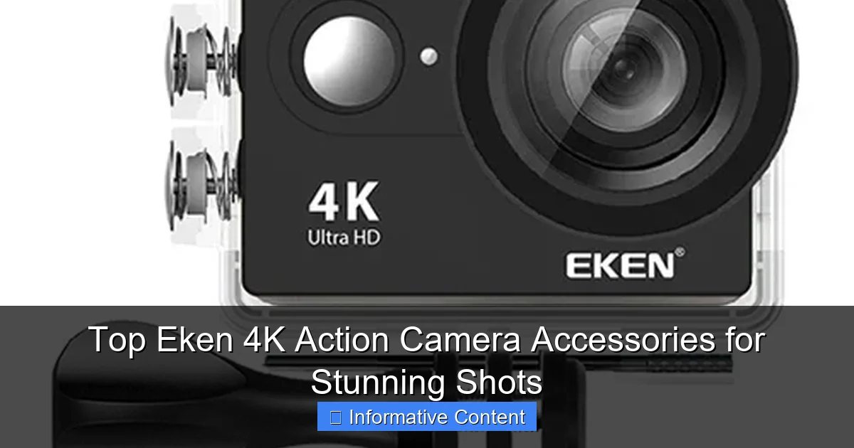 Top Eken 4K Action Camera Accessories for Stunning Shots