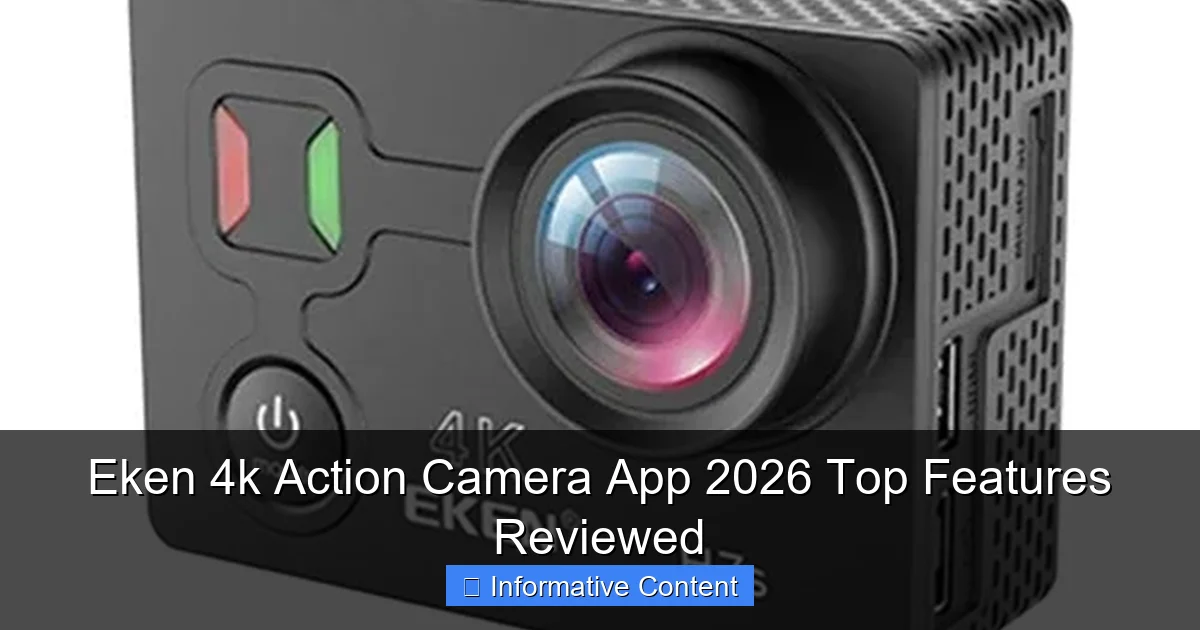 Eken 4k Action Camera App 2026 Top Features Reviewed