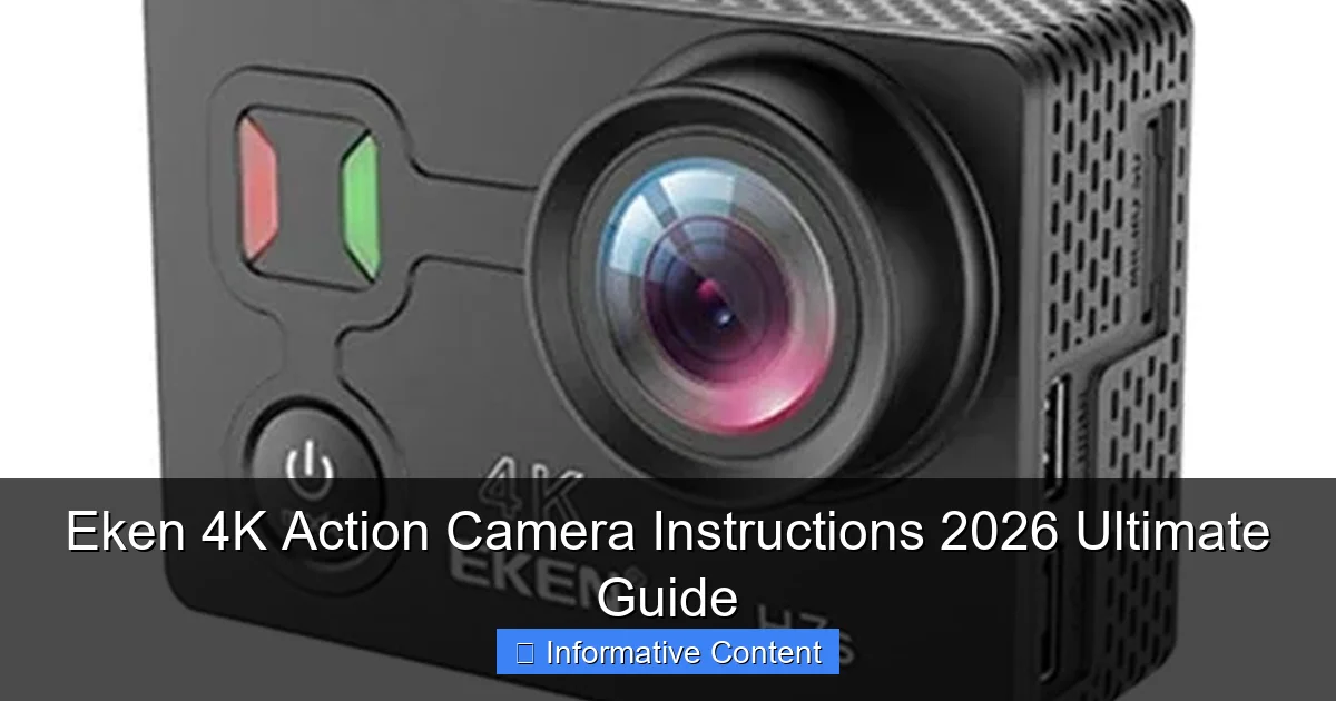 Eken 4K Action Camera Instructions 2026 Ultimate Guide