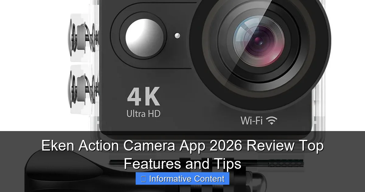 Eken Action Camera App 2026 Review Top Features and Tips