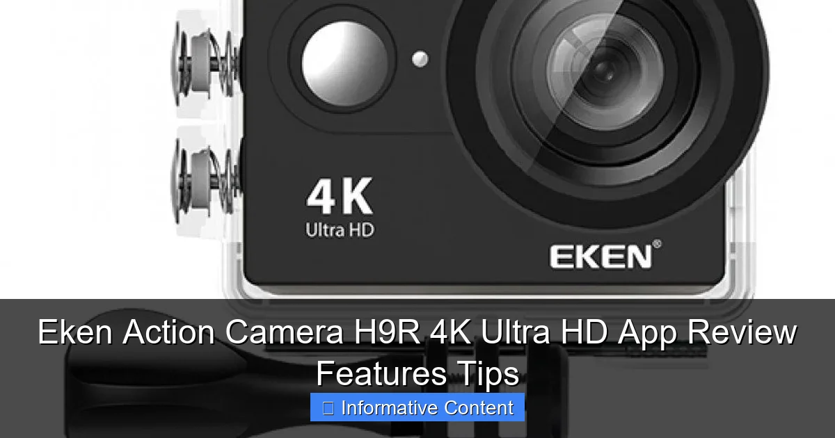 Eken Action Camera H9R 4K Ultra HD App Review Features Tips