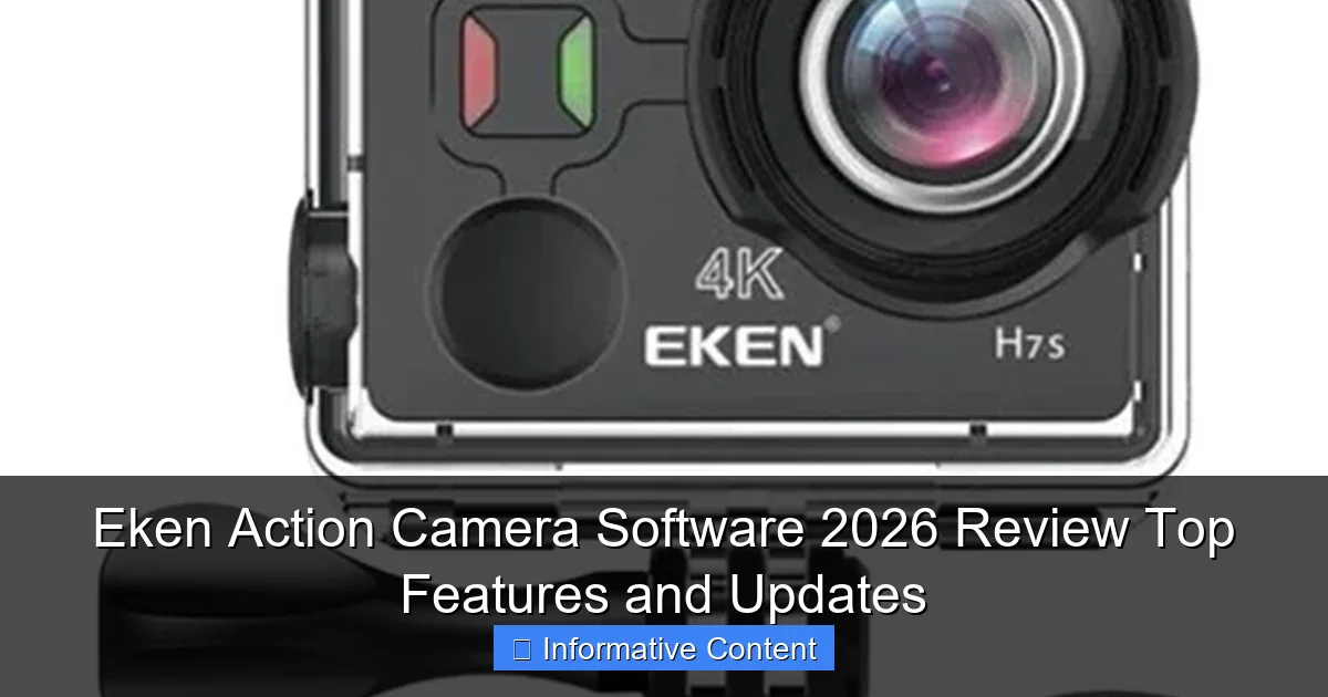 Eken Action Camera Software 2026 Review Top Features and Updates