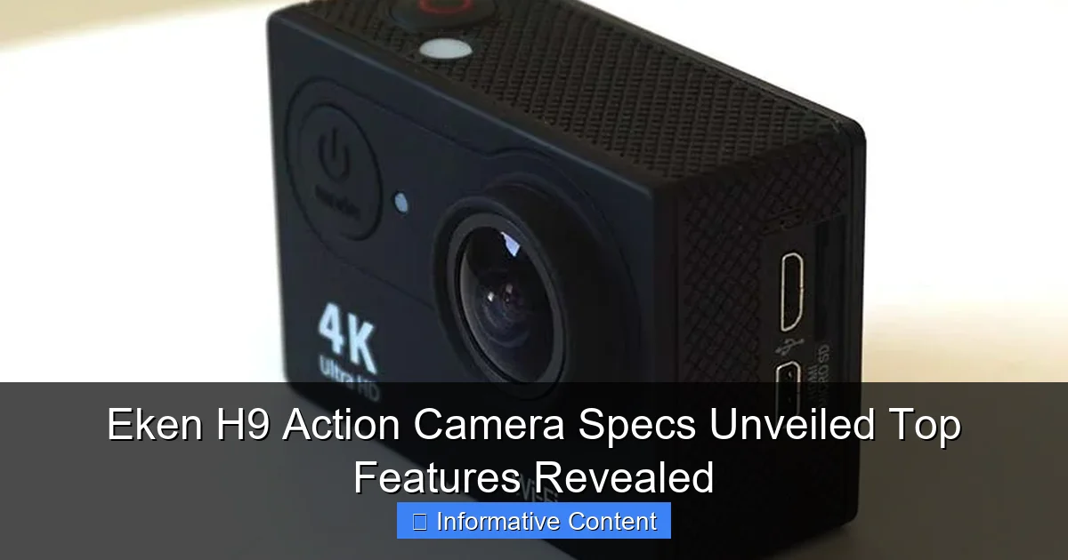 Eken H9 Action Camera Specs Unveiled Top Features Revealed