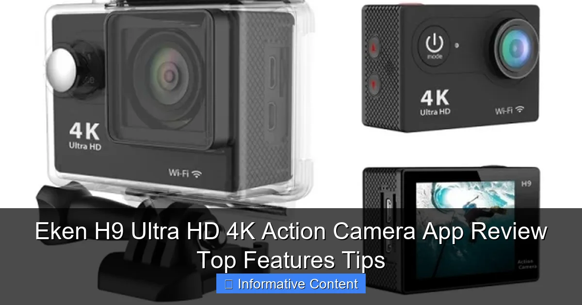 Eken H9 Ultra HD 4K Action Camera App Review Top Features Tips