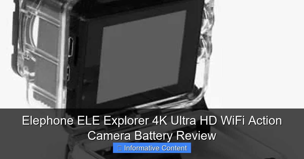 Elephone ELE Explorer 4K Ultra HD WiFi Action Camera Battery Review