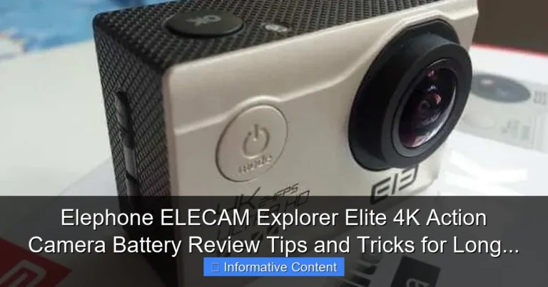 Elephone ELECAM Explorer Elite 4K Action Camera Battery Review Tips and Tricks for Long...
