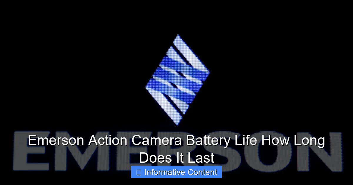 Emerson Action Camera Battery Life How Long Does It Last