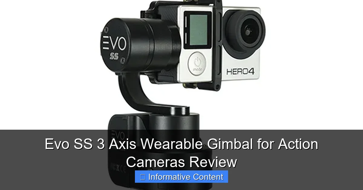 Evo SS 3 Axis Wearable Gimbal for Action Cameras Review