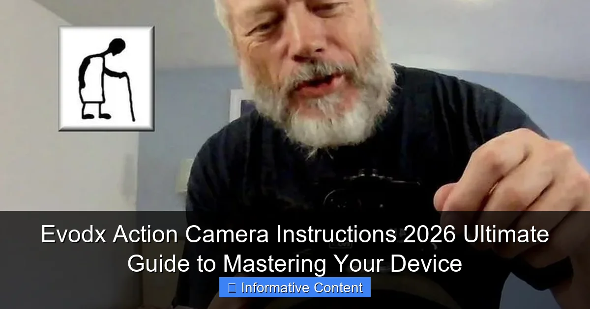 Evodx Action Camera Instructions 2026 Ultimate Guide to Mastering Your Device