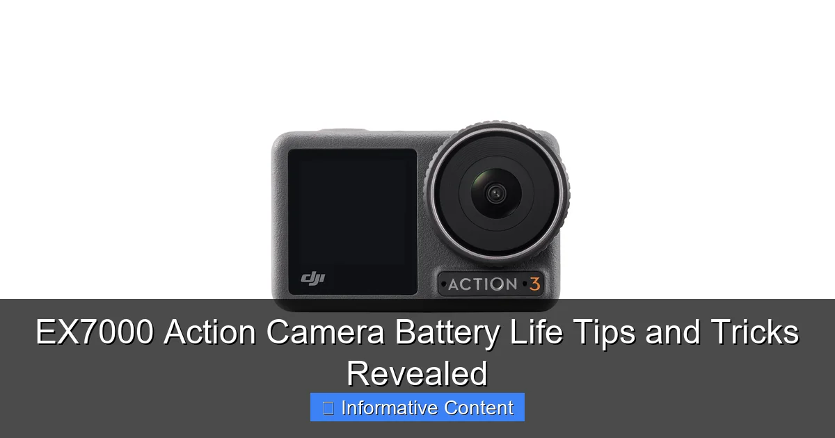 EX7000 Action Camera Battery Life Tips and Tricks Revealed
