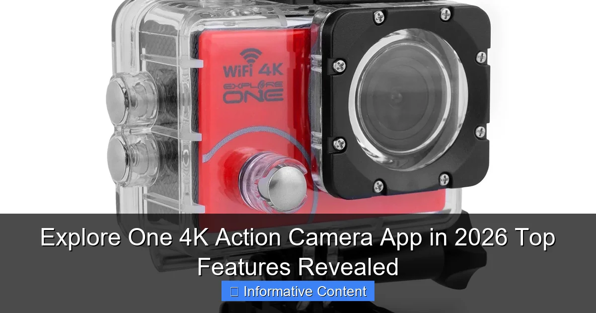 Explore One 4K Action Camera App in 2026 Top Features Revealed