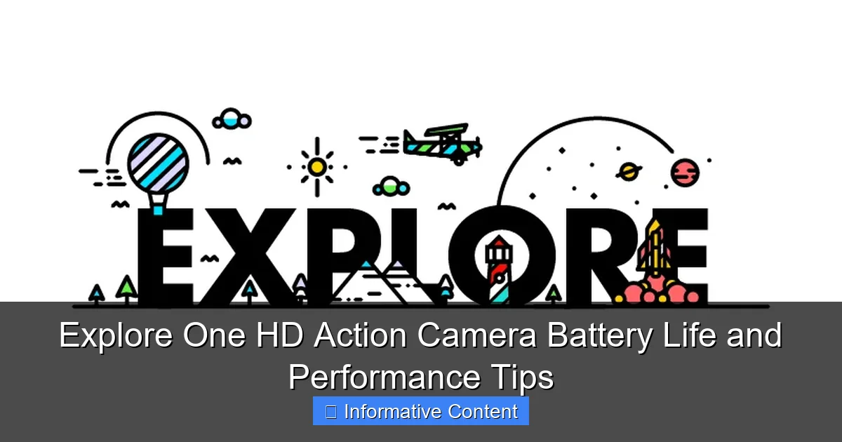 Explore One HD Action Camera Battery Life and Performance Tips