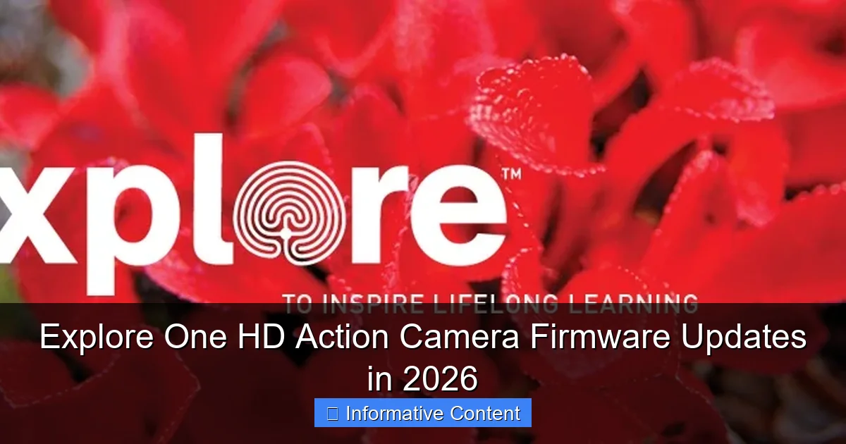 Explore One HD Action Camera Firmware Updates in 2026