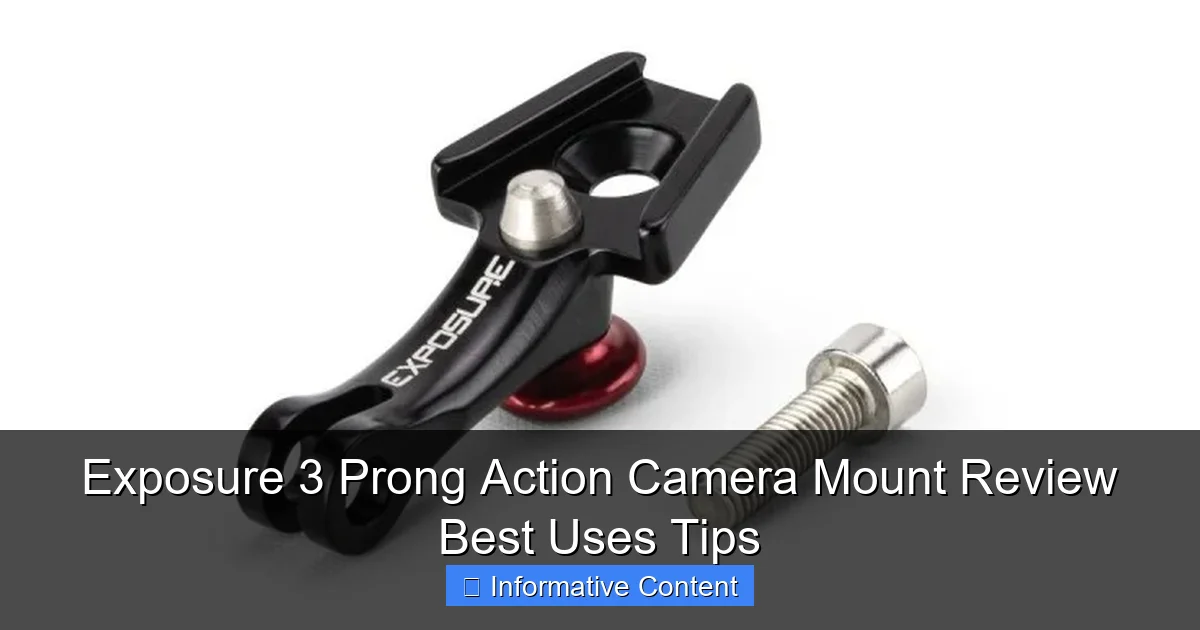 Exposure 3 Prong Action Camera Mount Review Best Uses Tips