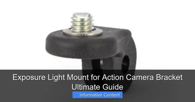 Exposure Light Mount for Action Camera Bracket Ultimate Guide