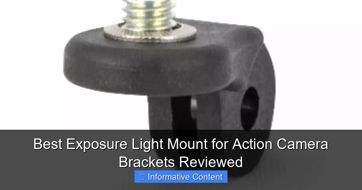 Best Exposure Light Mount for Action Camera Brackets Reviewed