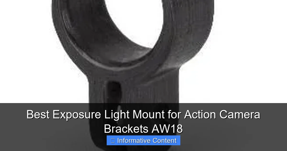 Best Exposure Light Mount for Action Camera Brackets AW18