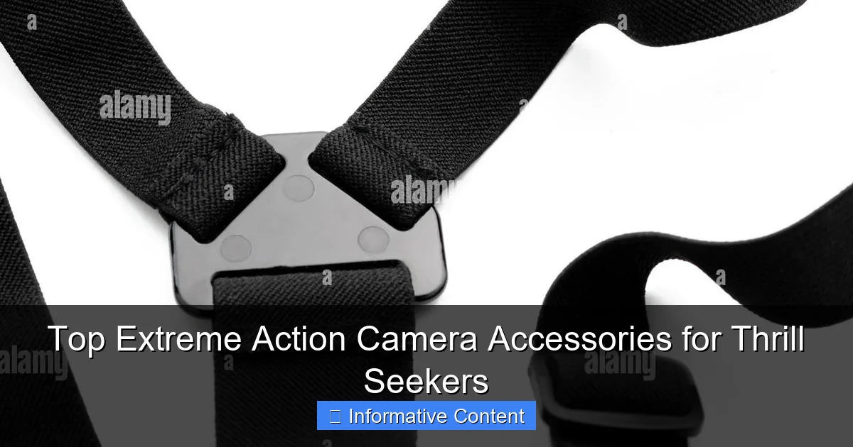 Top Extreme Action Camera Accessories for Thrill Seekers