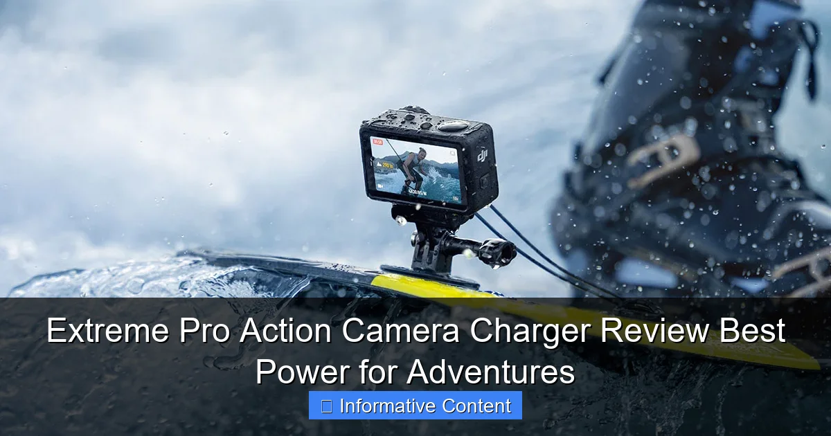 Extreme Pro Action Camera Charger Review Best Power for Adventures