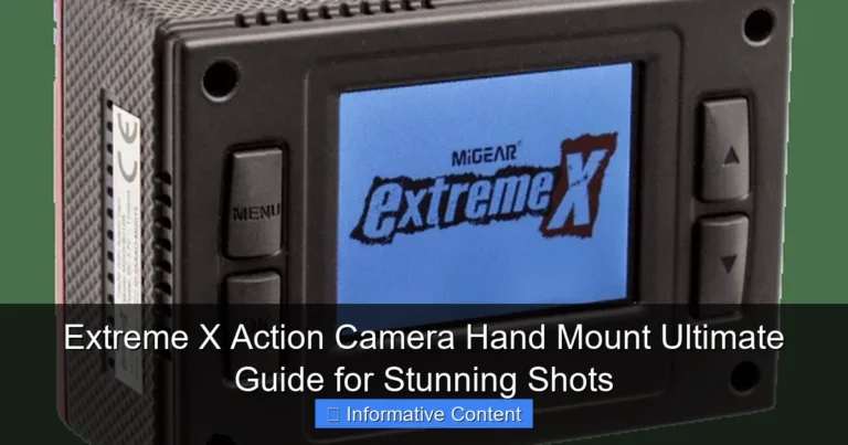 Extreme X Action Camera Hand Mount Ultimate Guide for Stunning Shots