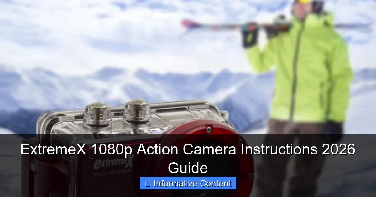 ExtremeX 1080p Action Camera Instructions 2026 Guide