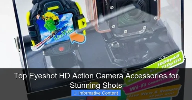 Top Eyeshot HD Action Camera Accessories for Stunning Shots
