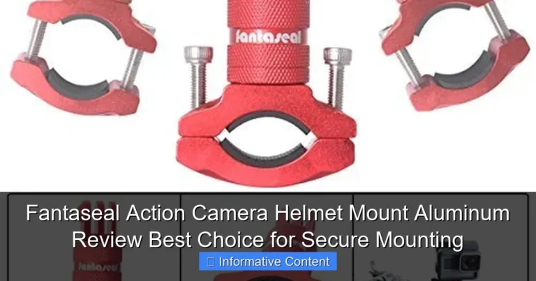 Fantaseal Action Camera Helmet Mount Aluminum Review Best Choice for Secure Mounting