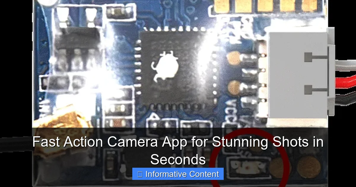 Fast Action Camera App for Stunning Shots in Seconds