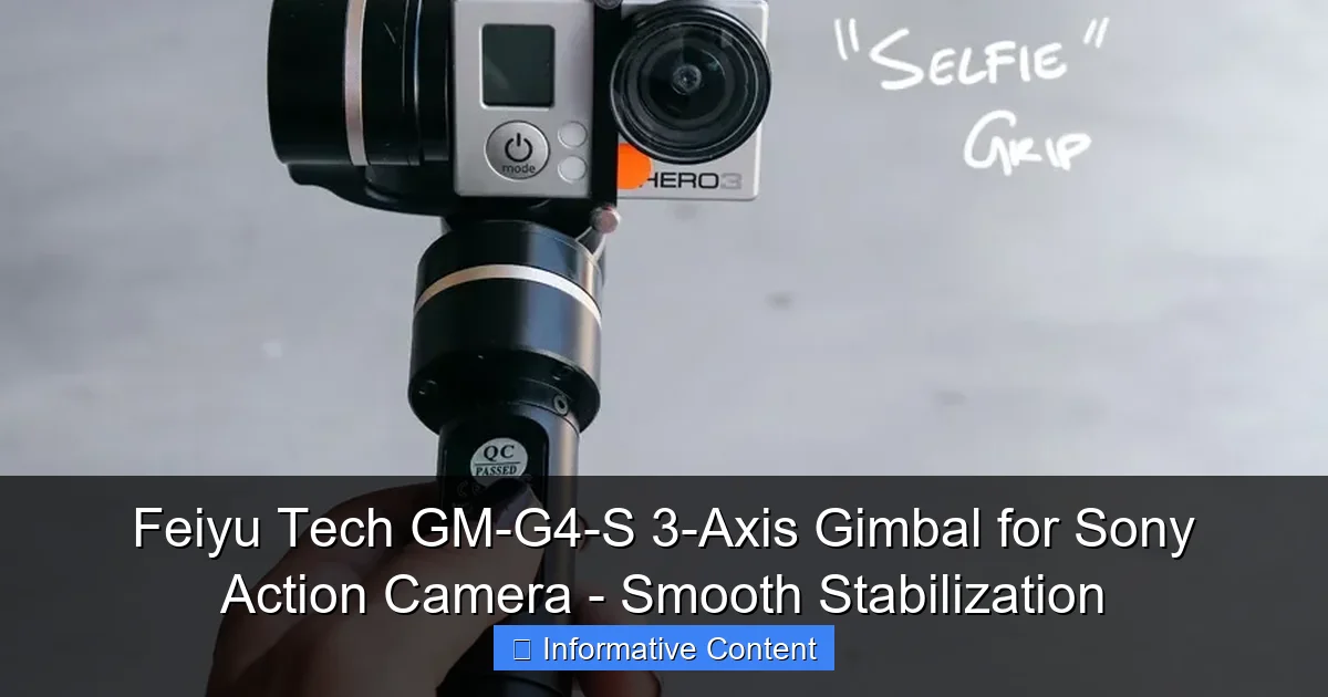 Feiyu Tech GM-G4-S 3-Axis Gimbal for Sony Action Camera - Smooth Stabilization