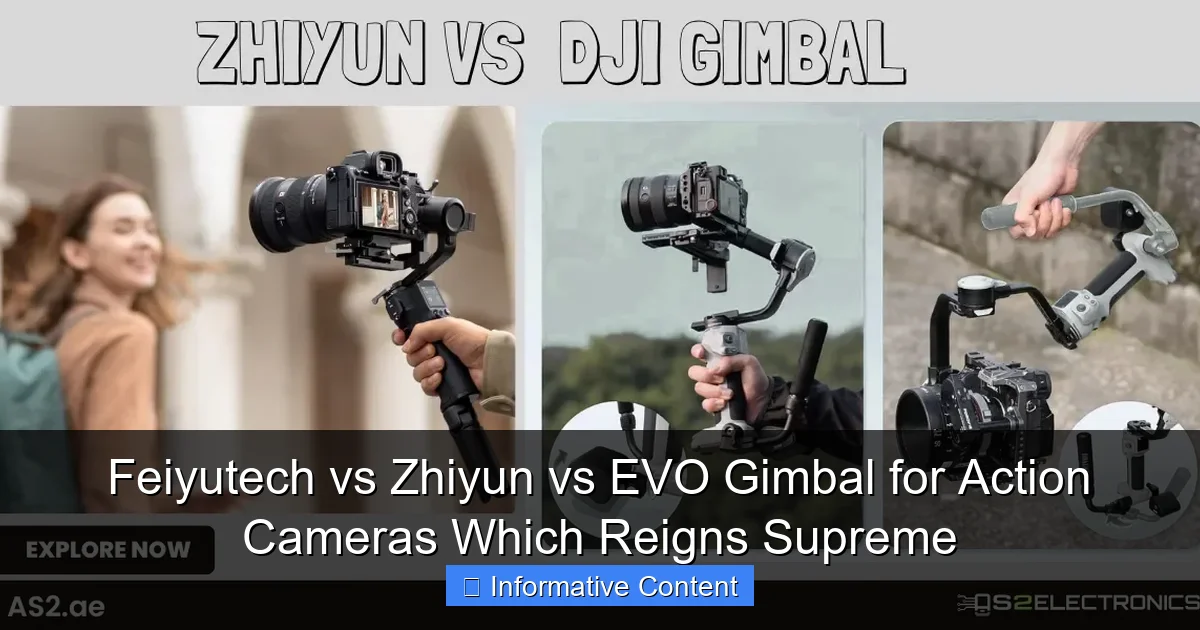 Feiyutech vs Zhiyun vs EVO Gimbal for Action Cameras Which Reigns Supreme