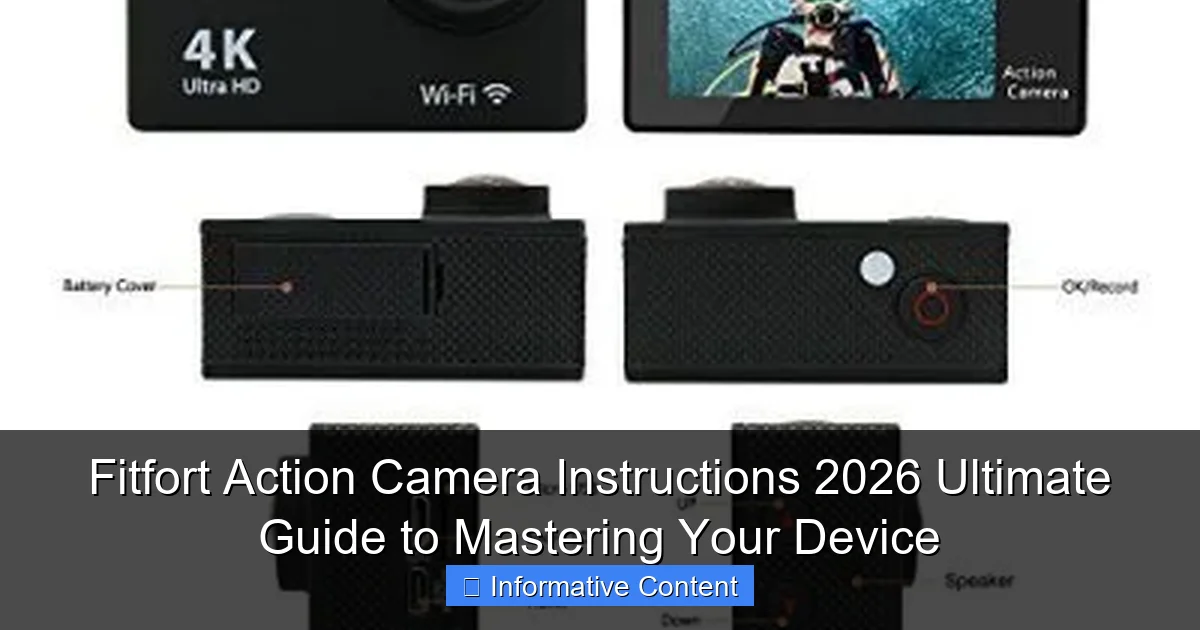 Fitfort Action Camera Instructions 2026 Ultimate Guide to Mastering Your Device