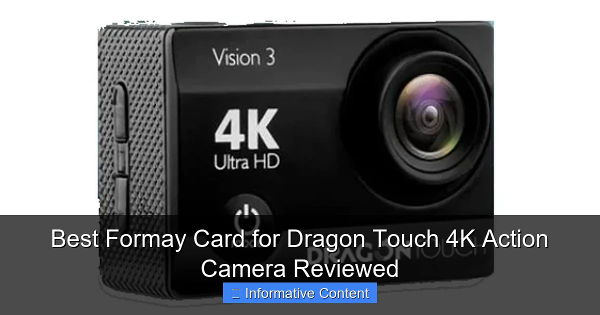 Best Formay Card for Dragon Touch 4K Action Camera Reviewed