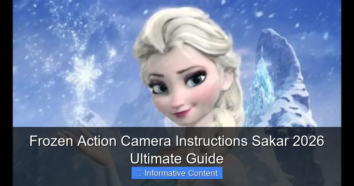 Frozen Action Camera Instructions Sakar 2026 Ultimate Guide