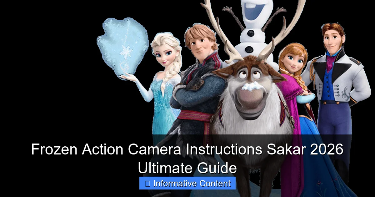 Frozen Action Camera Instructions Sakar 2026 Ultimate Guide