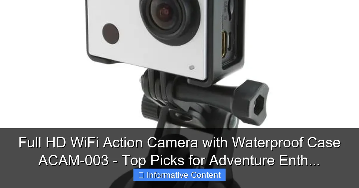 Full HD WiFi Action Camera with Waterproof Case ACAM-003 - Top Picks for Adventure Enth...