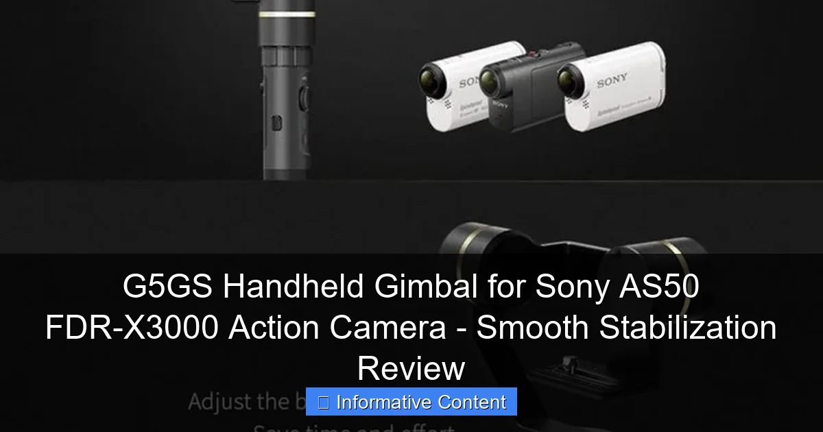 G5GS Handheld Gimbal for Sony AS50 FDR-X3000 Action Camera - Smooth Stabilization Review