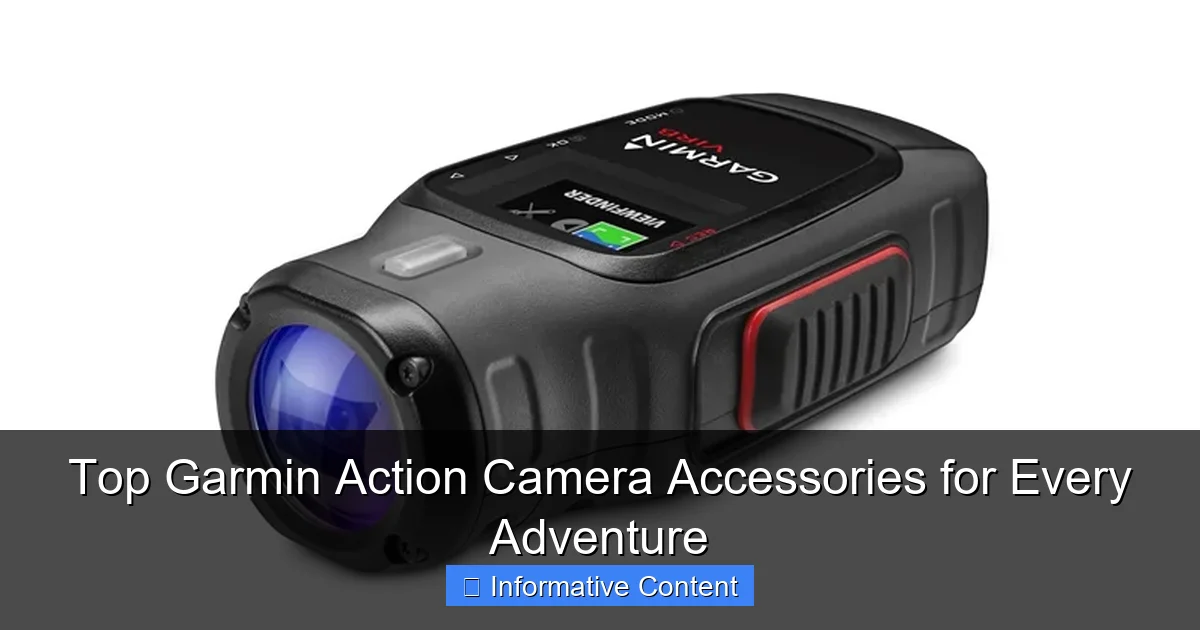 Top Garmin Action Camera Accessories for Every Adventure