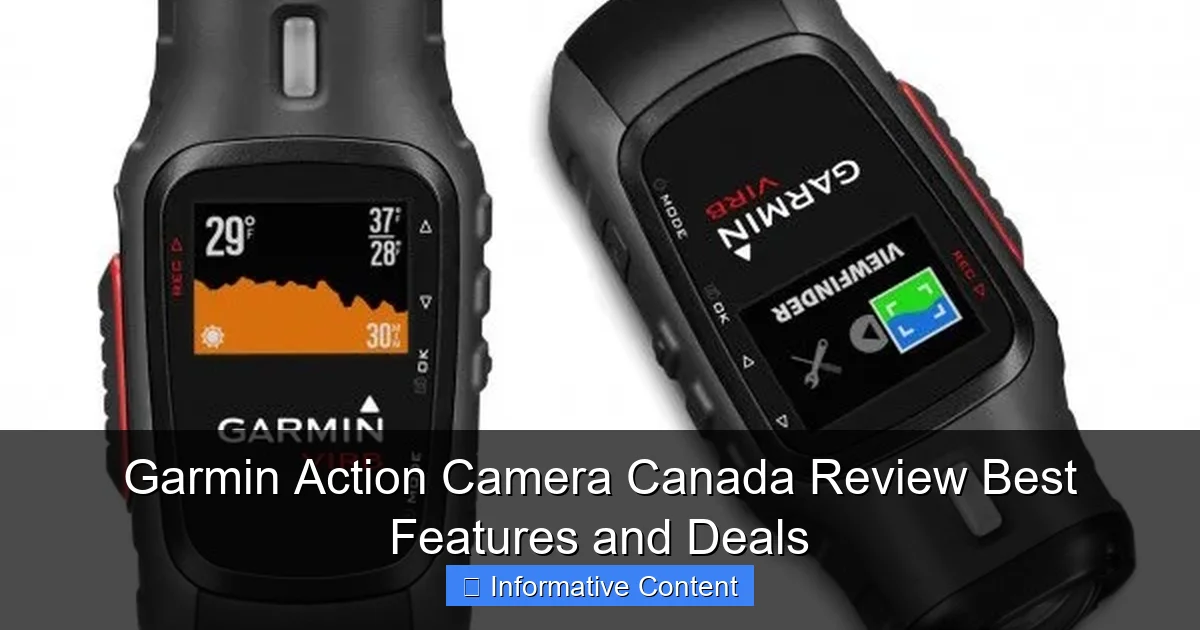 Garmin Action Camera Canada Review Best Features and Deals