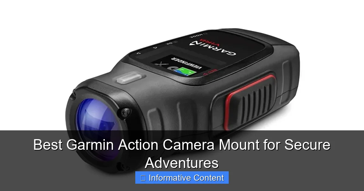 Best Garmin Action Camera Mount for Secure Adventures