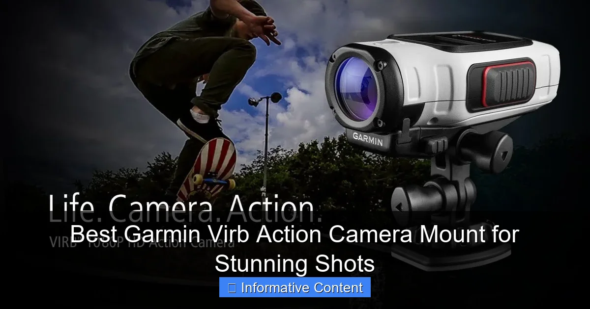 Best Garmin Virb Action Camera Mount for Stunning Shots