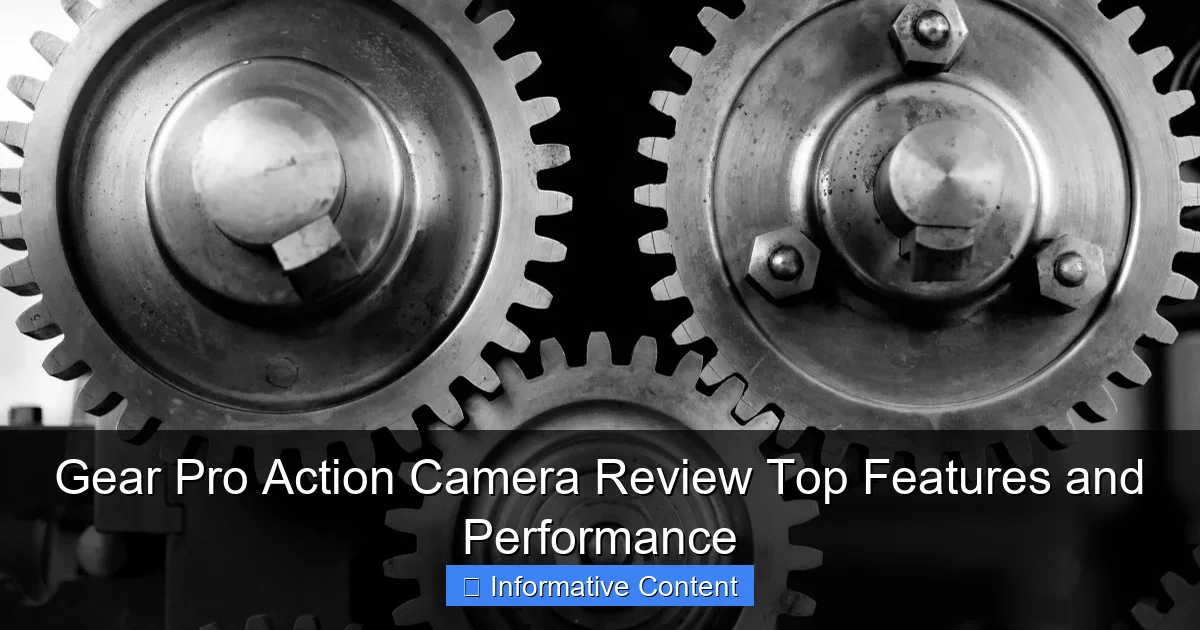 Gear Pro Action Camera Review Top Features and Performance
