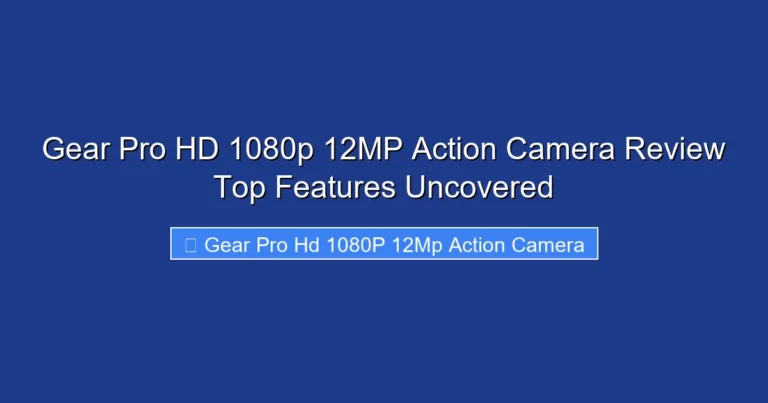 Gear Pro HD 1080p 12MP Action Camera Review Top Features Uncovered