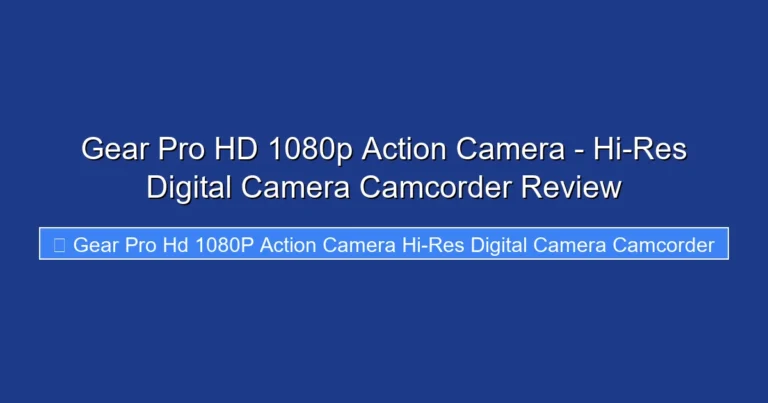 Gear Pro HD 1080p Action Camera - Hi-Res Digital Camera Camcorder Review