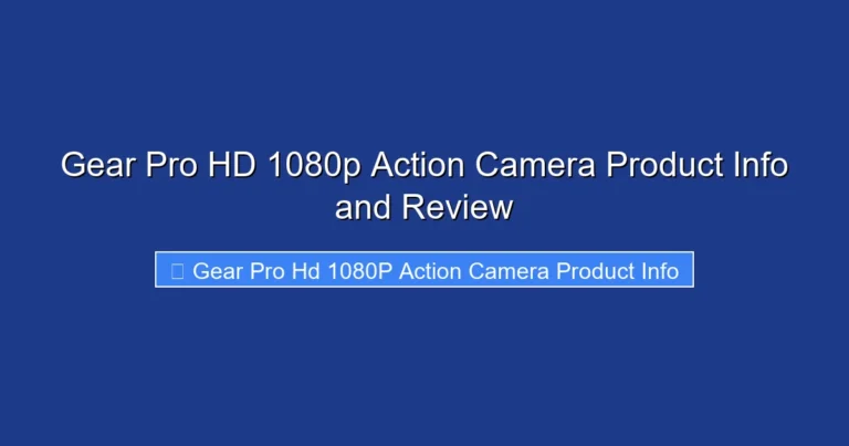 Gear Pro HD 1080p Action Camera Product Info and Review