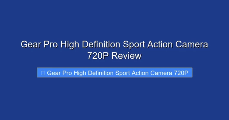 Gear Pro High Definition Sport Action Camera 720P Review