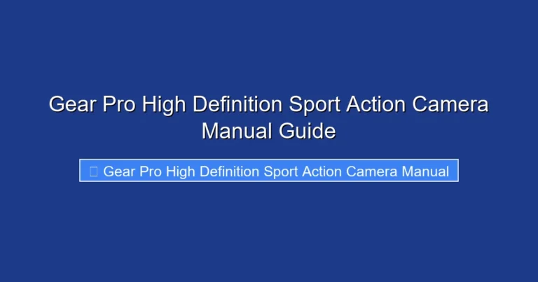 Gear Pro High Definition Sport Action Camera Manual Guide