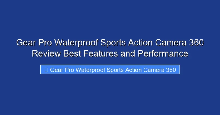Gear Pro Waterproof Sports Action Camera 360 Review Best Features and Performance
