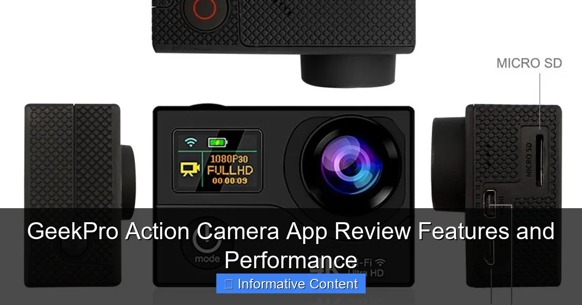 GeekPro Action Camera App Review Features and Performance